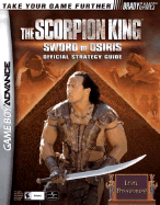 The Scorpion KingTM: Sword of Osiris Official Strategy Guide - Bogenn, Tim