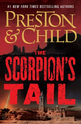 The Scorpion's Tail - Preston, Douglas, and Child, Lincoln