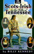 The Scots-Irish in the Hills of Tennessee