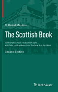 The Scottish Book: Mathematics from the Scottish Cafe, with Selected Problems from the New Scottish Book
