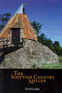 The Scottish Country Miller: 1700-1900