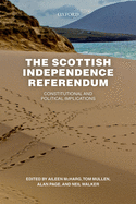 The Scottish Independence Referendum: Constitutional and Political Implications