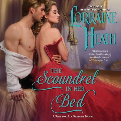 The Scoundrel in Her Bed: A Sin for All Seasons Novel - Heath, Lorraine, and Reading, Kate (Read by)