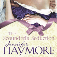 The Scoundrel's Seduction: Number 3 in series