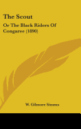 The Scout: Or The Black Riders Of Congaree (1890)