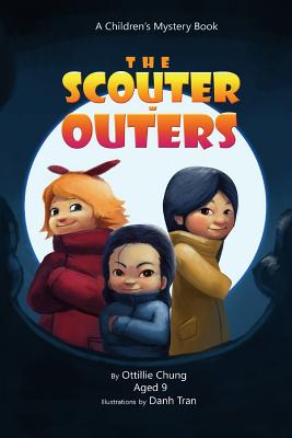 The Scouter-Outers: A Children's Mystery Book - Chung, Ottillie