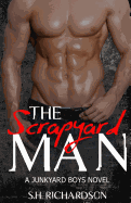 The Scrapyard Man: A Junkyard Boys Novel