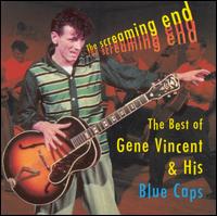 The Screaming End: The Best of Gene Vincent - Gene Vincent