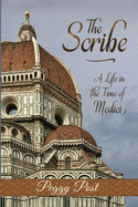 The Scribe: : A Life in the Time of Medici