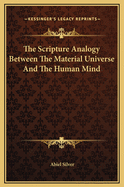 The Scripture Analogy Between the Material Universe and the Human Mind