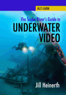 The Scuba Diver's Guide to Underwater Video