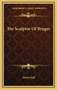 The Sculptor of Bruges