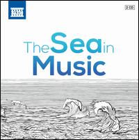 The Sea in Music - Bela Banfalvi (violin); François-Joël Thiollier (piano); Iain Burnside (piano); Istvan Kassai (piano);...