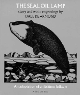 The Seal Oil Lamp: An Adaptation of an Eskimo Folktale