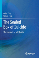 The Sealed Box of Suicide: The Contexts of Self-Death