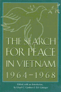 The Search for Peace in Vietnam, 1964-1968: Volume 8