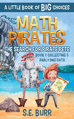 The Search for Pirate Pete - Burr, S E, and Mah, D Z (Editor)