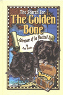 The Search for the Golden Bone: The Adventures of the Blacktail Kids
