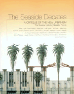 The Seaside Debates: A Critique of the New Urbanism - Bressi, Todd W (Editor), and Davis, Robert, Bsn, RN (Foreword by)