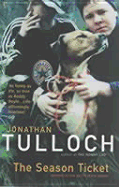 The Season Ticket - Tulloch, Jonathan