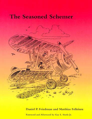 The Seasoned Schemer, Second Edition - Friedman, Daniel P, and Felleisen, Matthias