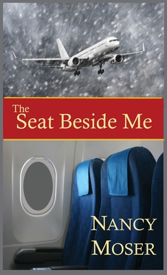 The Seat Beside Me - Moser, Nancy