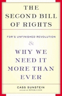 The Second Bill of Rights: FDR's Unfinished Revolution and Why We Need It More Than Ever