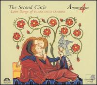 The Second Circle: Love Songs of Francesco Landini - Anonymous 4