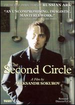 The Second Circle [Restored Director's Cut] - Alexander Sokurov