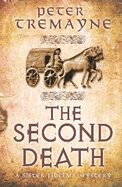 The Second Death (Sister Fidelma Mysteries Book 26): A captivating Celtic mystery of murder and corruption