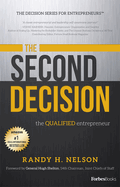 The Second Decision: The Qualified Entrepreneur TM
