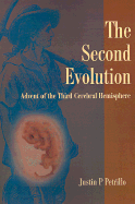 The Second Evolution: Advent of the Third Cerebral Hemisphere