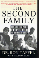 The Second Family: Reckoning with Adolescent Power - Taffel, Ron, PhD, and Blau, Melinda