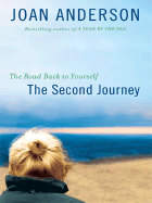 The Second Journey: The Road Back to Yourself