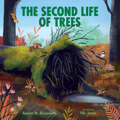 The Second Life of Trees - Bissonette, Aime M