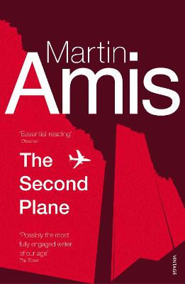 The Second Plane: September 11, 2001-2007 - Amis, Martin