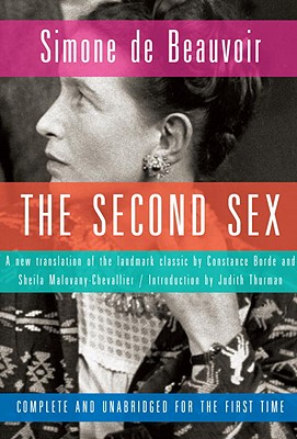 The Second Sex - Beauvoir, Simone De, and Borde, Constance (Translated by), and Malovany-Chevallier, Sheila (Translated by)