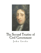 The Second Treatise of Civil Government