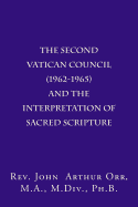 The Second Vatican Council (1962-1965) and the Interpretation of Sacred Scripture