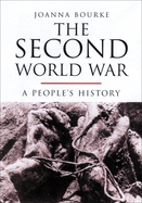 The Second World War: A People's History