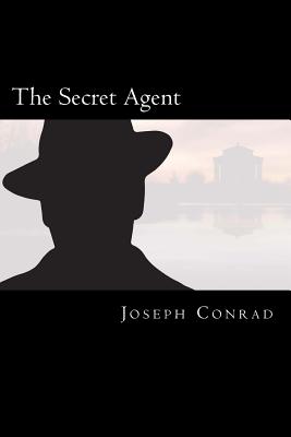 The Secret Agent - Conrad, Joseph