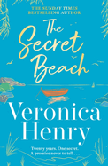 The Secret Beach: The stunning, escapist and gorgeously romantic new novel from the Sunday Times bestselling author