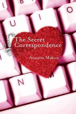 The Secret Correspondence - Mahon, Annette