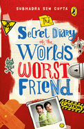 The Secret Diary Of The World's Worst Friend