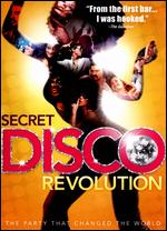 The Secret Disco Revolution - Jamie Kastner