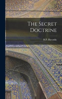 The Secret Doctrine - Blavatsky, H P