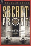 The Secret Front: Nazi Political Espionage 1938-1945