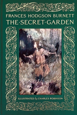 The Secret Garden: Collectible Clothbound Edition - Burnett, Frances Hodgson, and Carter, Alice A (Introduction by)