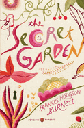 The Secret Garden: (penguin Classics Deluxe Edition)