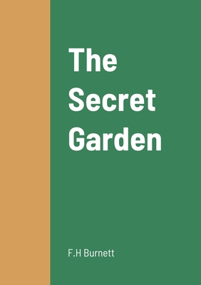 The Secret Garden - Burnett, F H